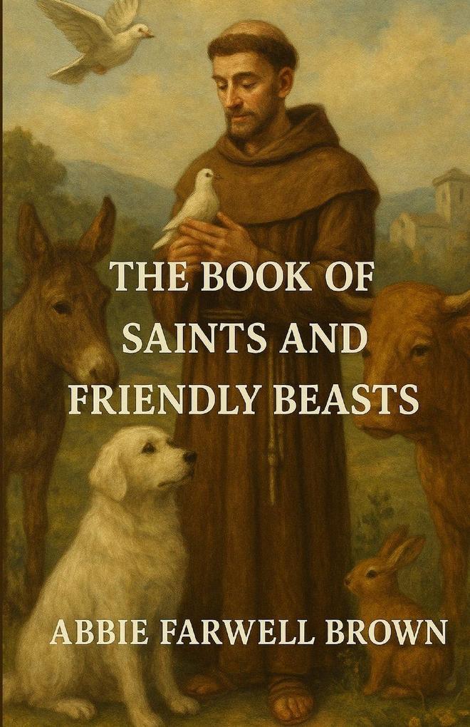 The Book of Saints and Friendly Beasts