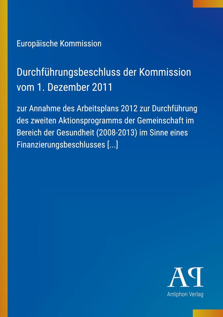 Durchführungsbeschluss der Kommission vom 1. Dezember 2011