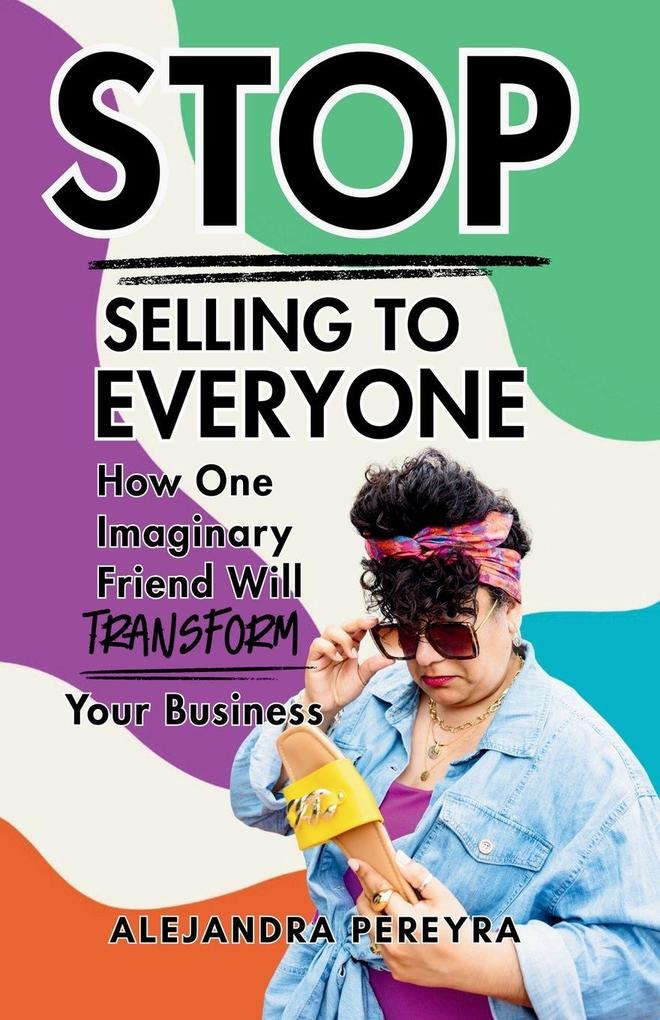 Stop Selling to Everyone