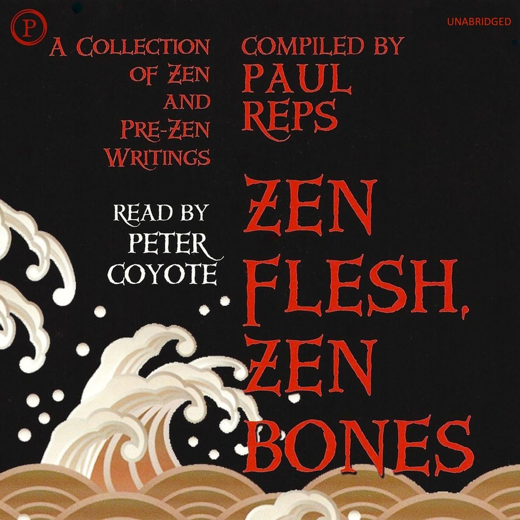 Zen Flesh Zen Bones