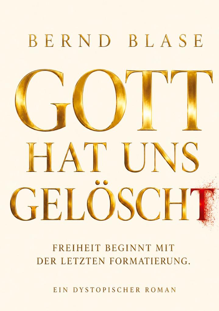 Gott hat uns gelöscht