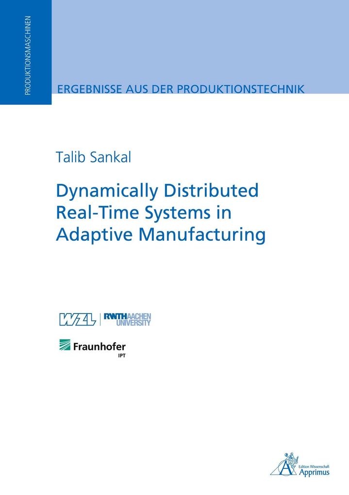 Dynamically Distributed Real-Time Systems in Adaptive Manufacturing