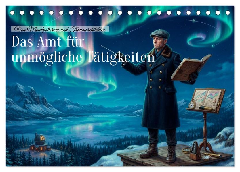 Das Amt für unmögliche Tätigkeiten (Tischkalender 2027 DIN A5 quer) CALVENDO Monatskalender