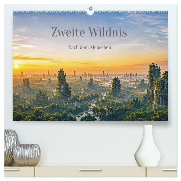 Zweite Wildnis - Nach dem Menschen (hochwertiger Premium Wandkalender 2027 DIN A2 quer) Kunstdruck in Hochglanz