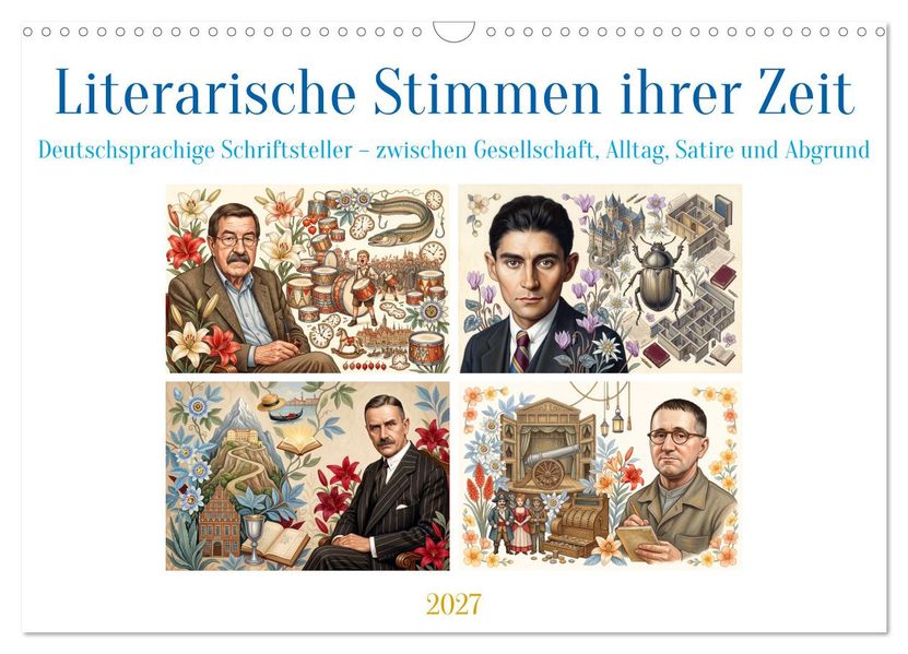 Literarische Stimmen ihrer Zeit (Wandkalender 2027 DIN A3 quer) CALVENDO Monatskalender