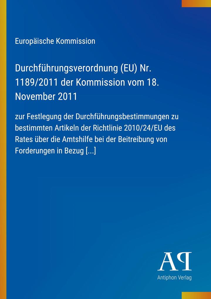 Durchführungsverordnung (EU) Nr. 1189/2011 der Kommission vom 18. November 2011