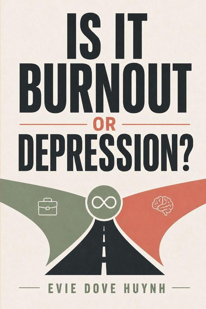 Is It Burnout or Depression?