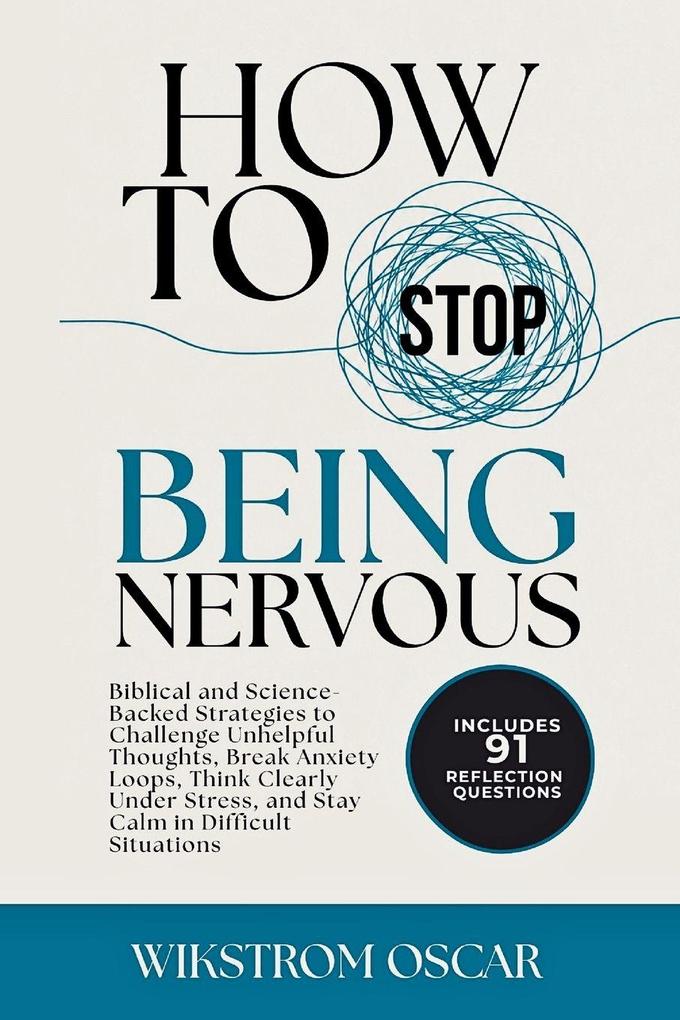 How to Stop Being Nervous
