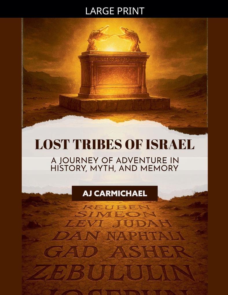 Legends of Antiquity Lost Tribes of Israel