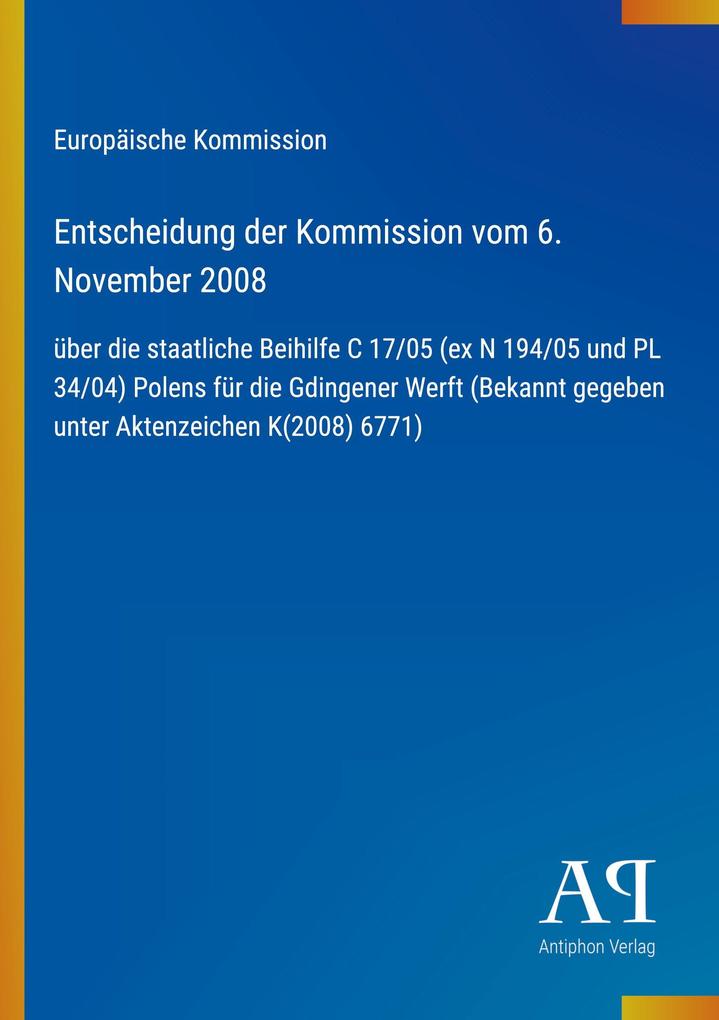 Entscheidung der Kommission vom 6. November 2008