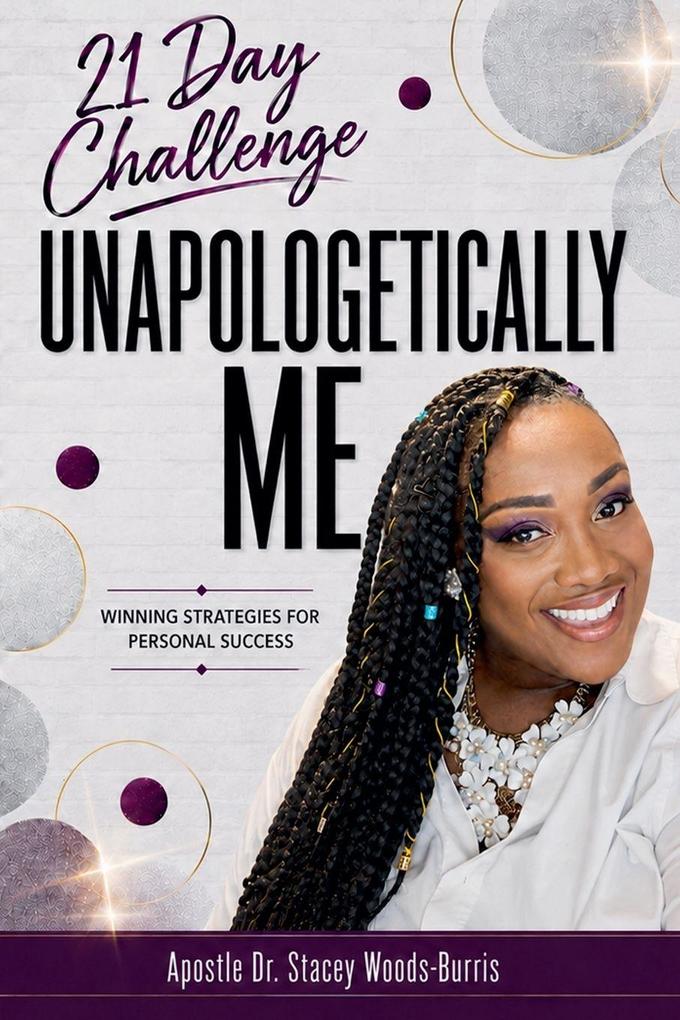 21 Day Challenge-Unapologetically ME