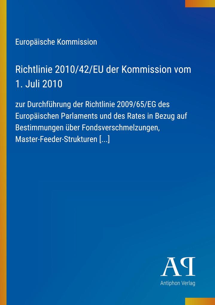 Richtlinie 2010/42/EU der Kommission vom 1. Juli 2010