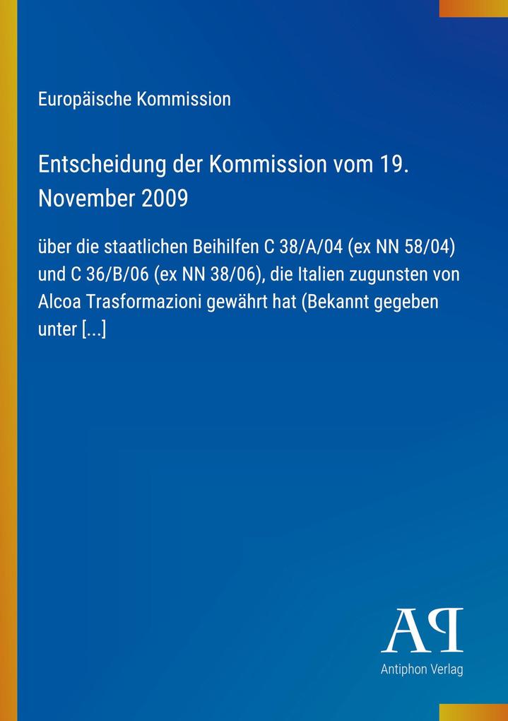 Entscheidung der Kommission vom 19. November 2009