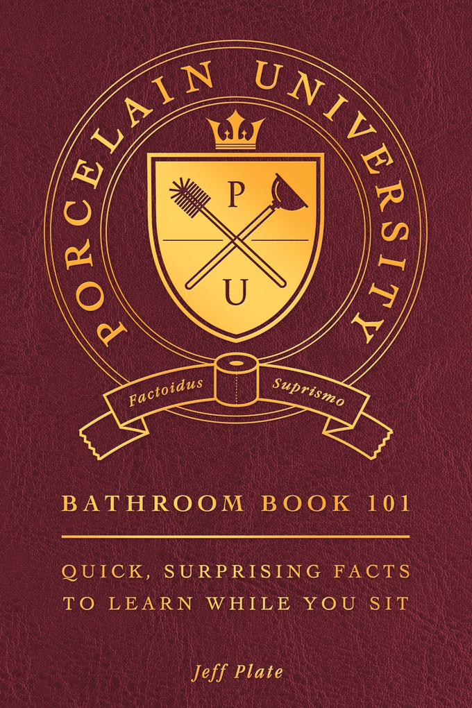 Porcelain University: Bathroom Book 101