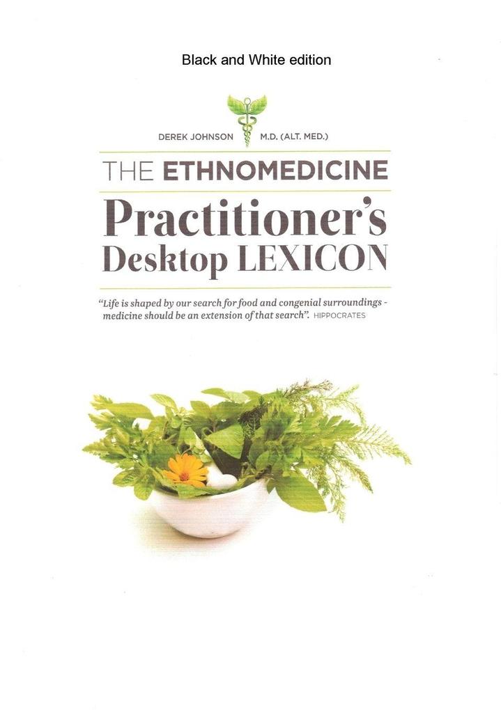 Ethnomedicine practitioner's desktop lexicon black/white edition