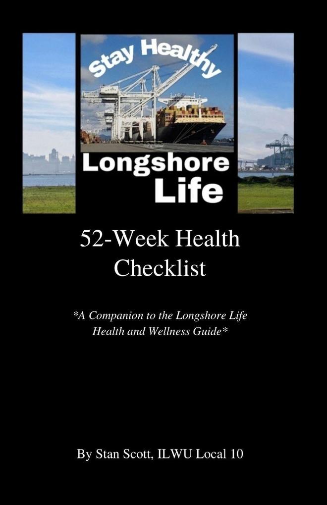 LONGSHORE LIFE 52-Week Health Checklist