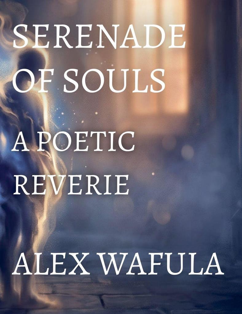 SERENADE OF SOULS