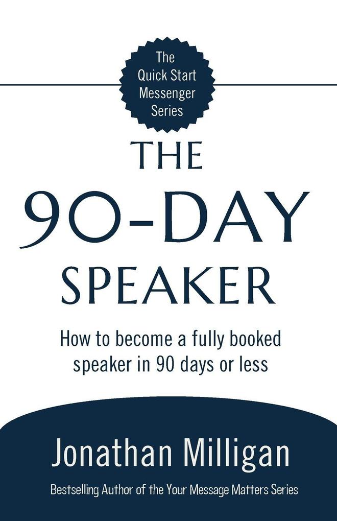 The 90-Day Speaker