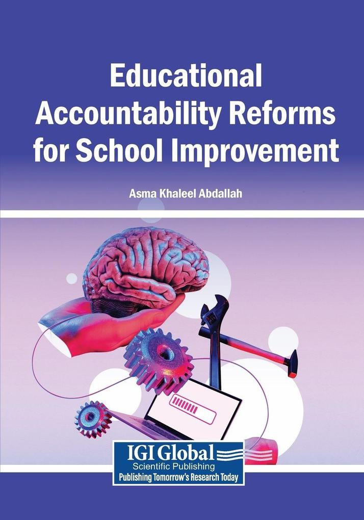 Educational Accountability Reforms for School Improvement
