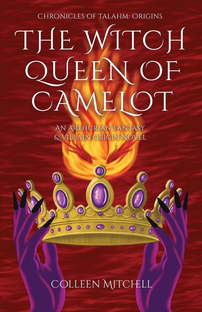 The Witch Queen of Camelot