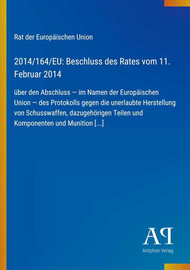 2014/164/EU: Beschluss des Rates vom 11. Februar 2014