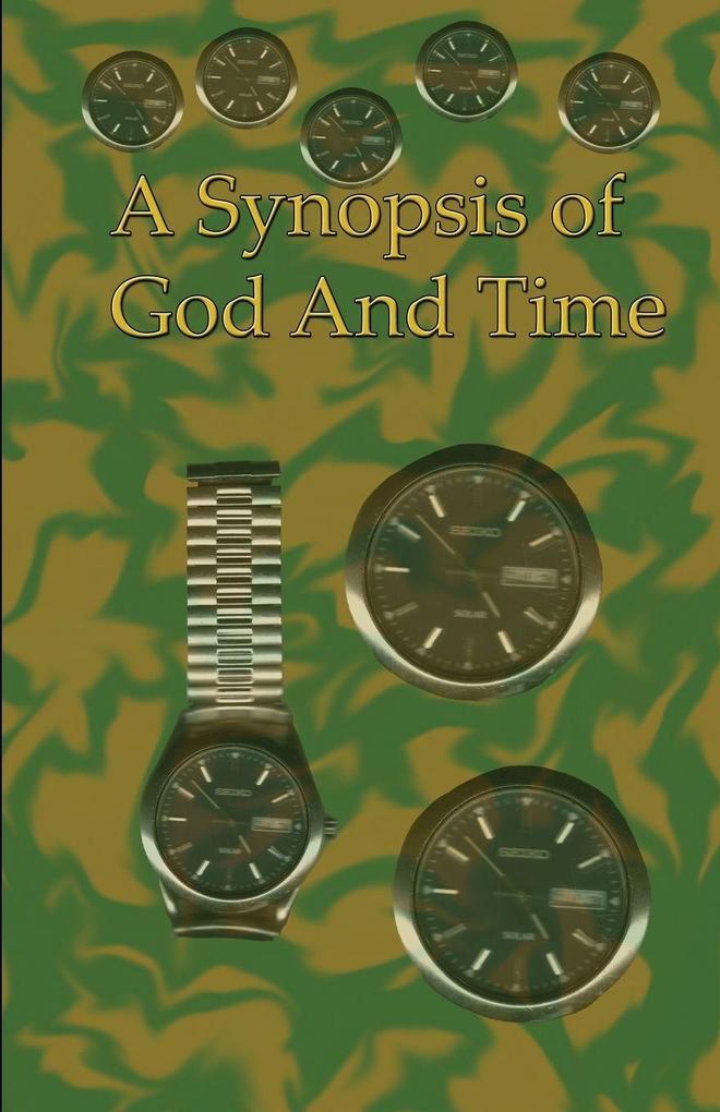 A Synopsis of God and Time