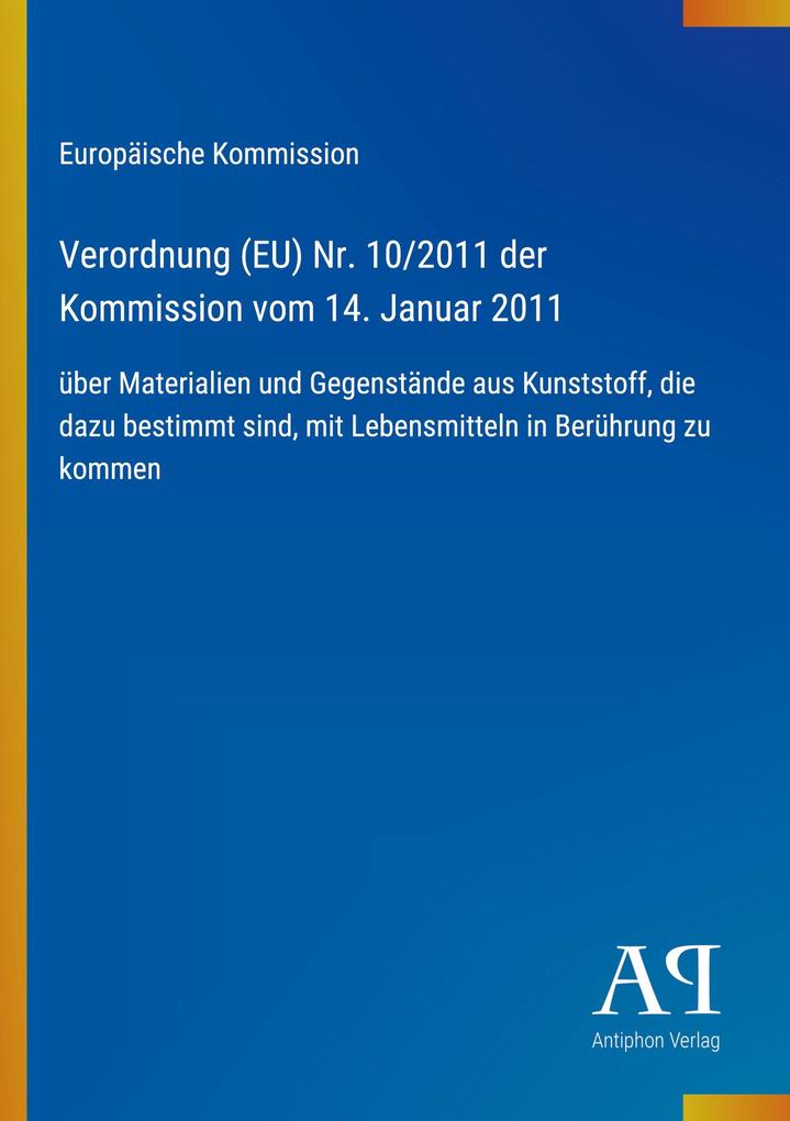 Verordnung (EU) Nr. 10/2011 der Kommission vom 14. Januar 2011