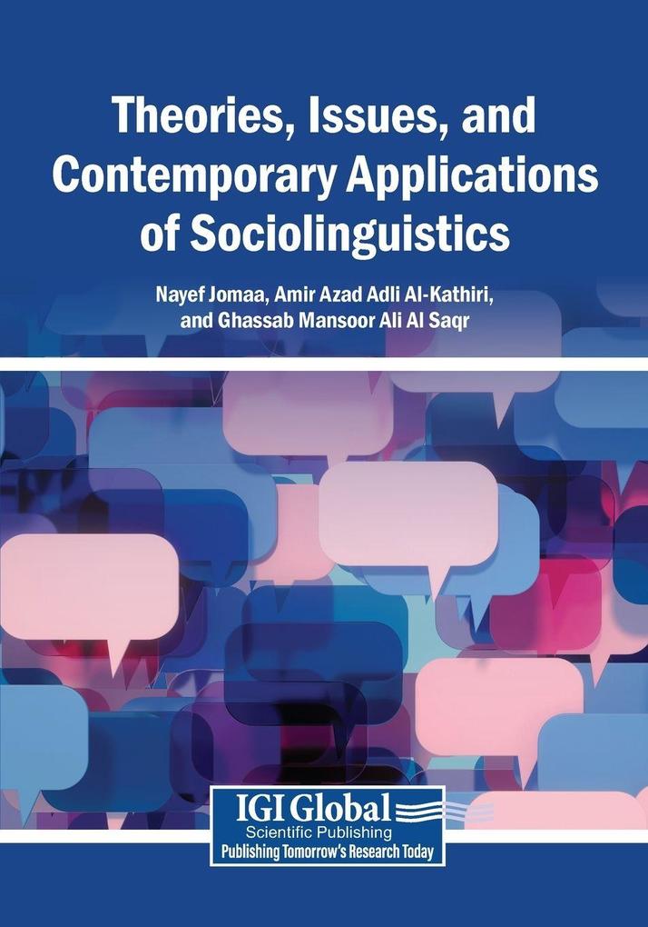Theories Issues and Contemporary Applications of Sociolinguistics