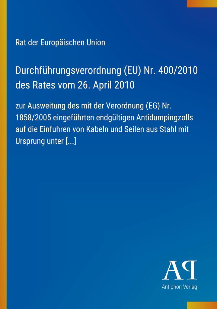 Durchführungsverordnung (EU) Nr. 400/2010 des Rates vom 26. April 2010