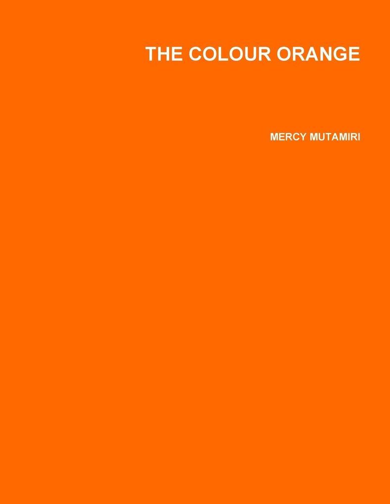 THE COLOUR ORANGE