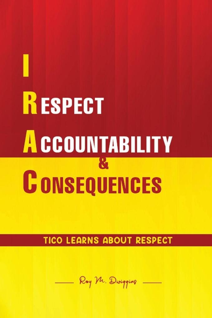 I Respect Accountability & Consequences
