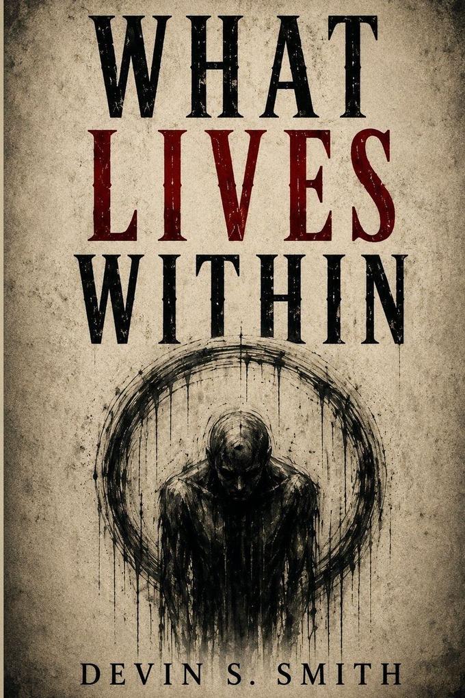 What Lives Within