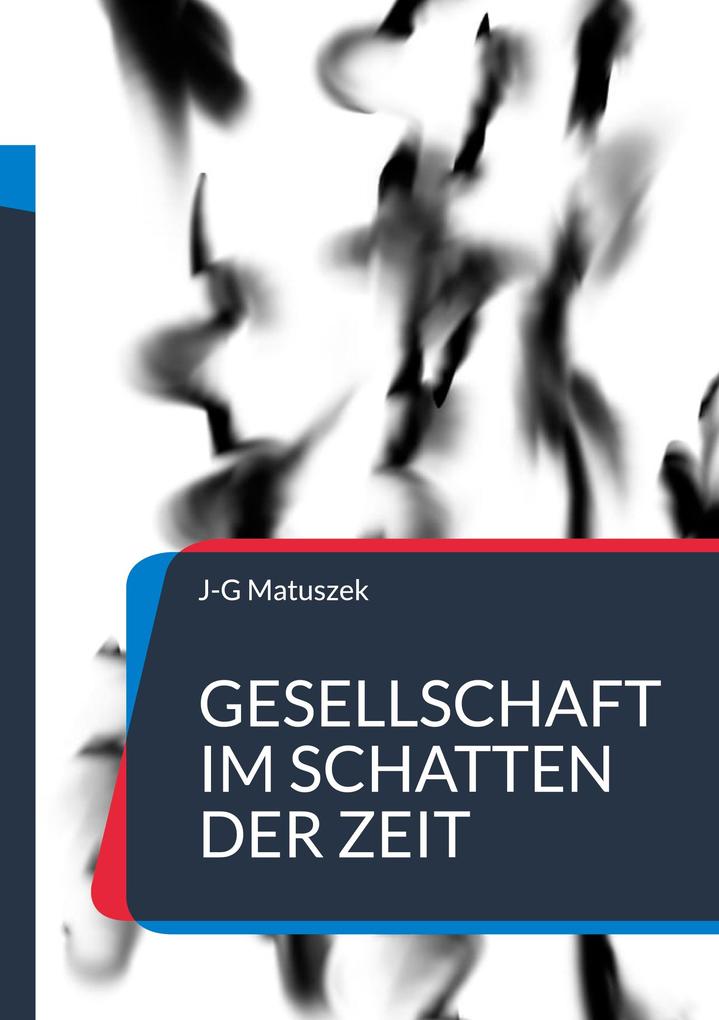 Gesellschaft im Schatten der Zeit