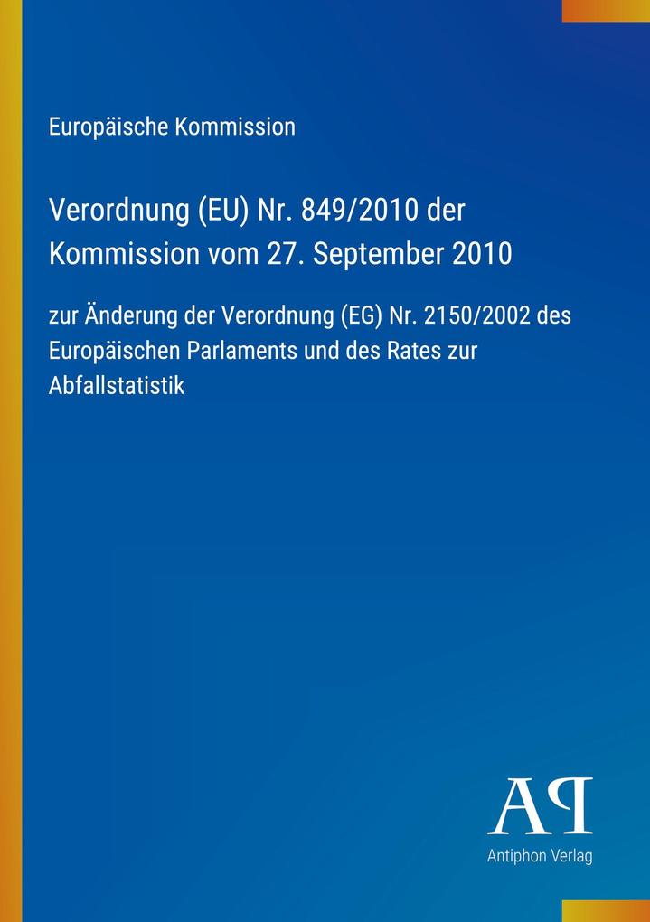 Verordnung (EU) Nr. 849/2010 der Kommission vom 27. September 2010