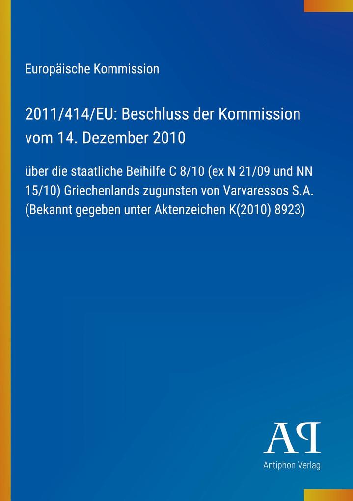 2011/414/EU: Beschluss der Kommission vom 14. Dezember 2010