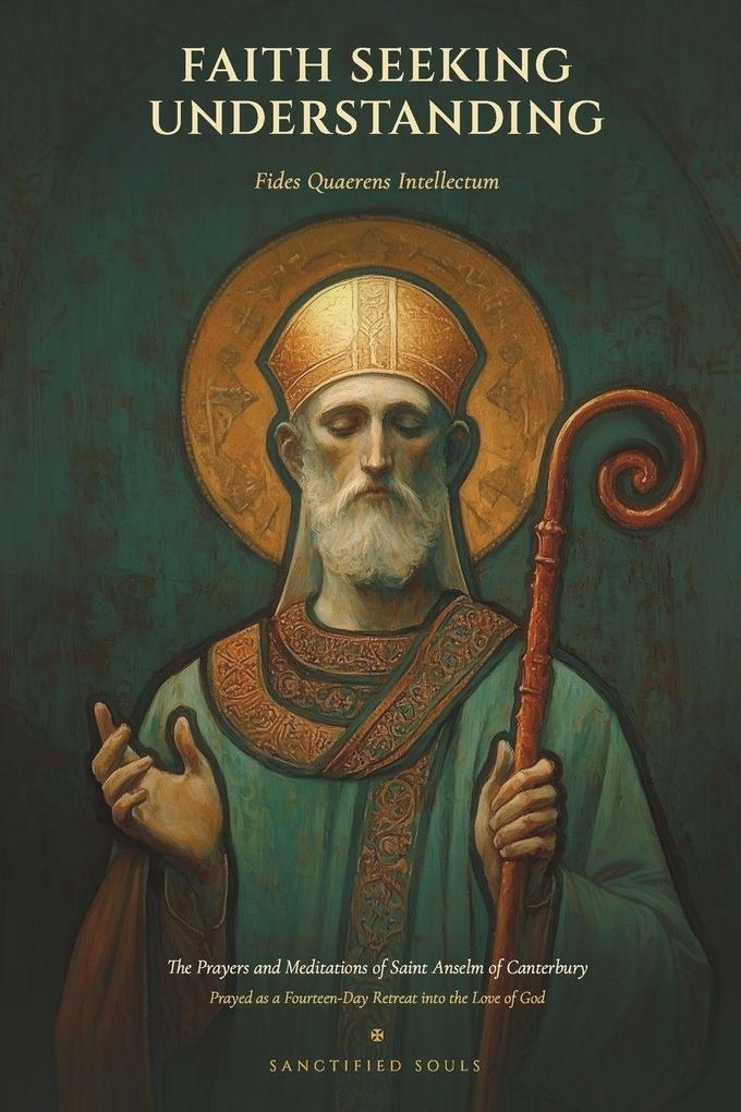 Faith Seeking Understanding