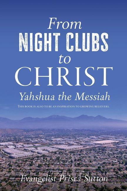 From Night Clubs to Christ