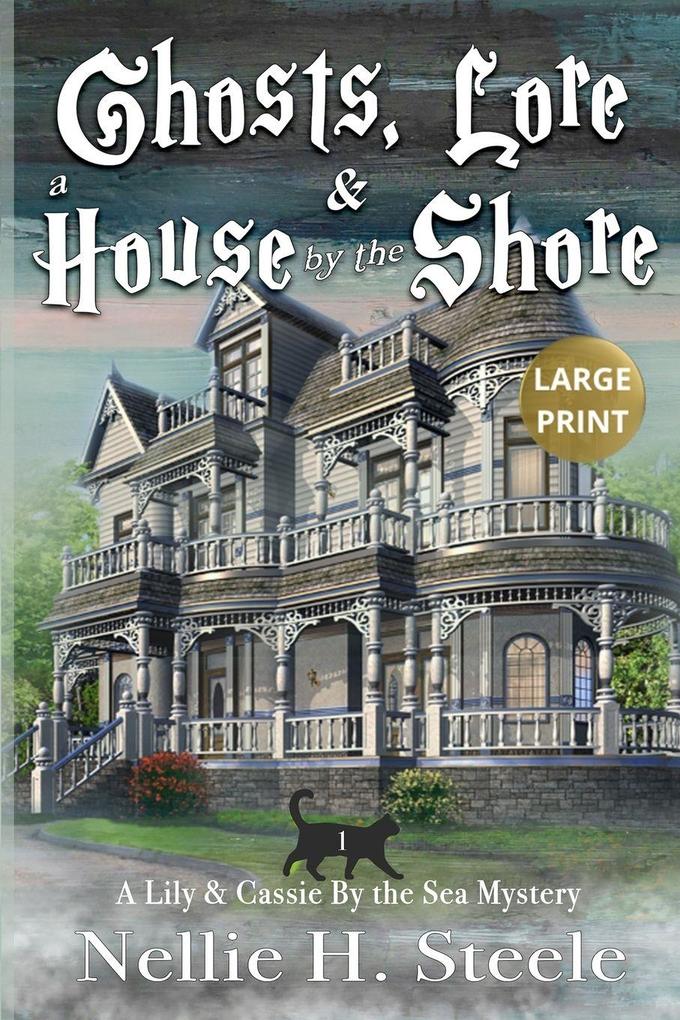 Ghosts Lore & a House by the Shore Large Print