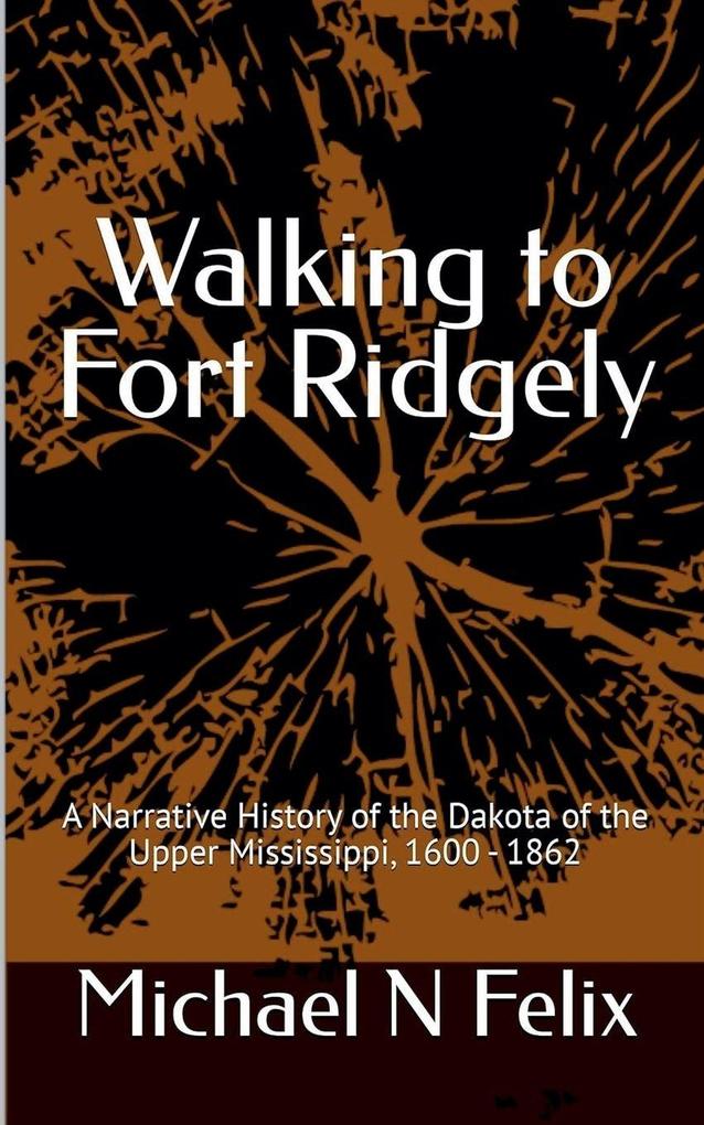Walking to Fort Ridgely