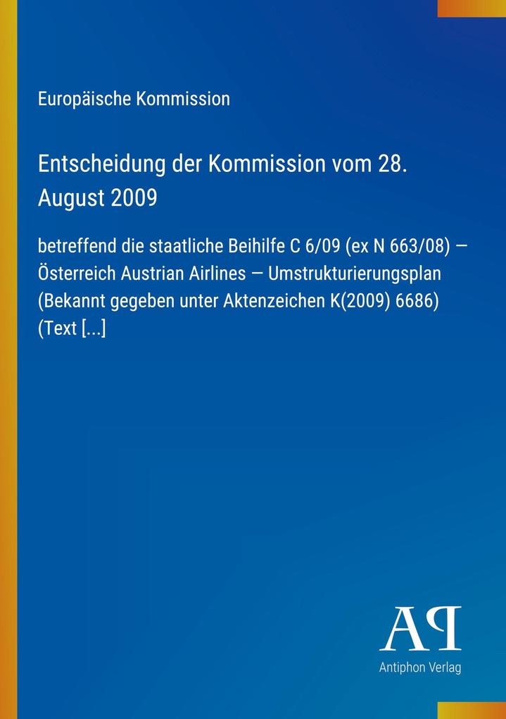Entscheidung der Kommission vom 28. August 2009