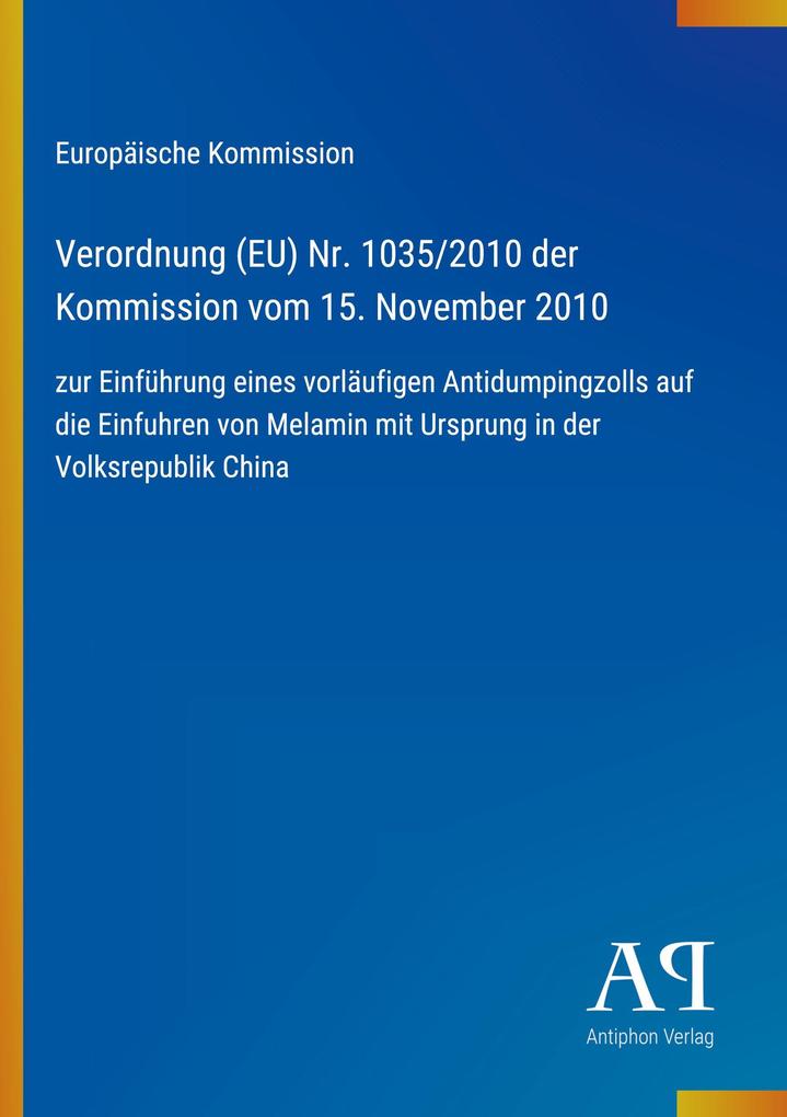 Verordnung (EU) Nr. 1035/2010 der Kommission vom 15. November 2010