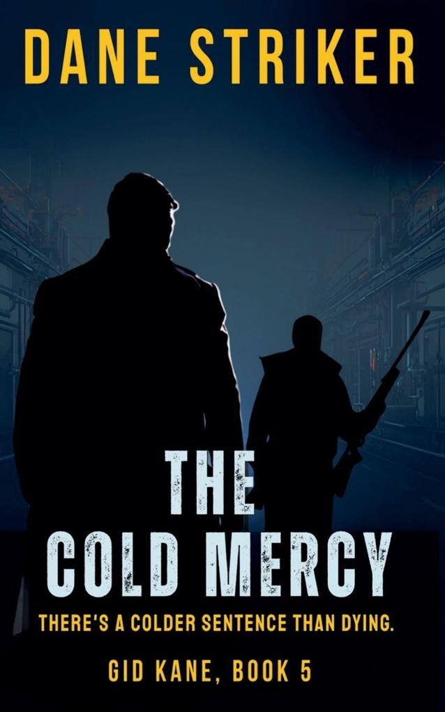 The Cold Mercy