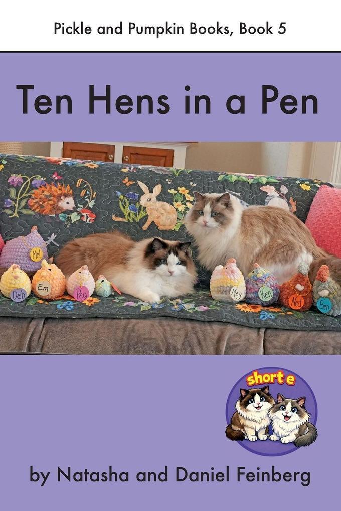 Ten Hens in a Pen