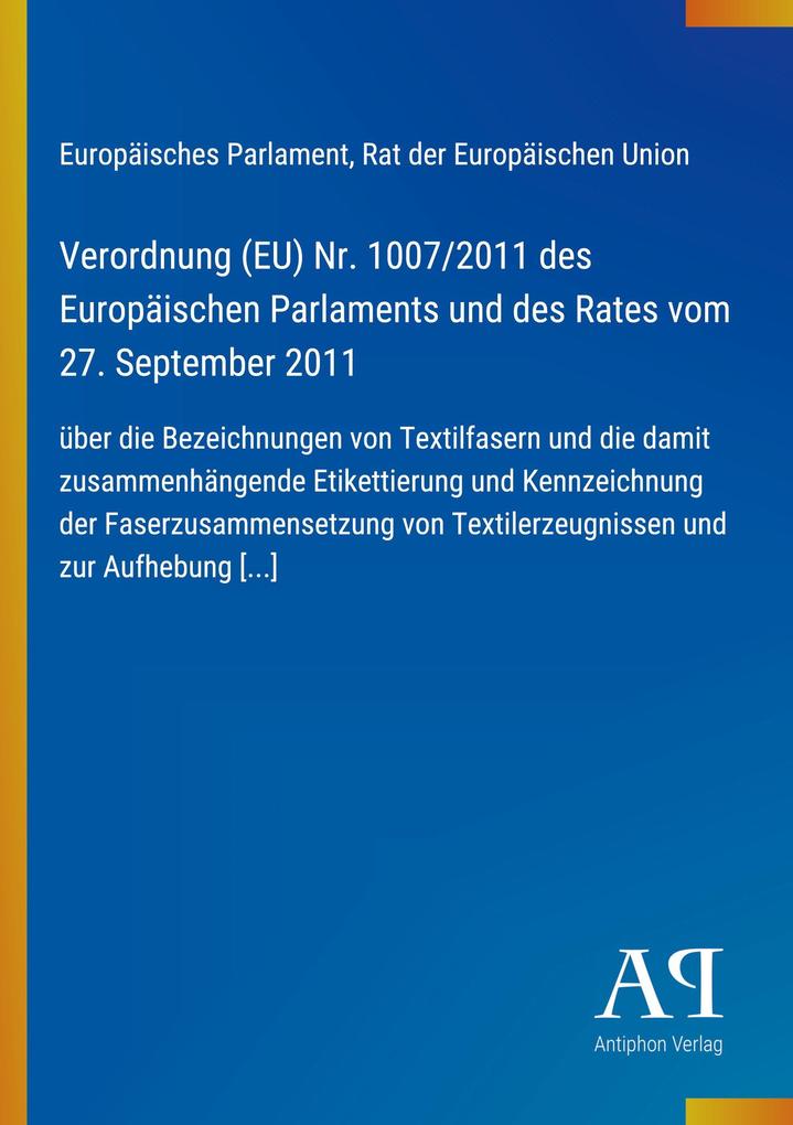 Verordnung (EU) Nr. 1007/2011 des Europäischen Parlaments und des Rates vom 27. September 2011