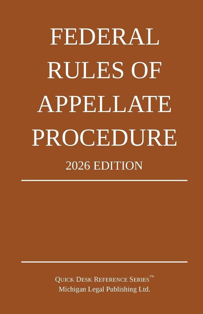 Federal Rules of Appellate Procedure; 2026 Edition