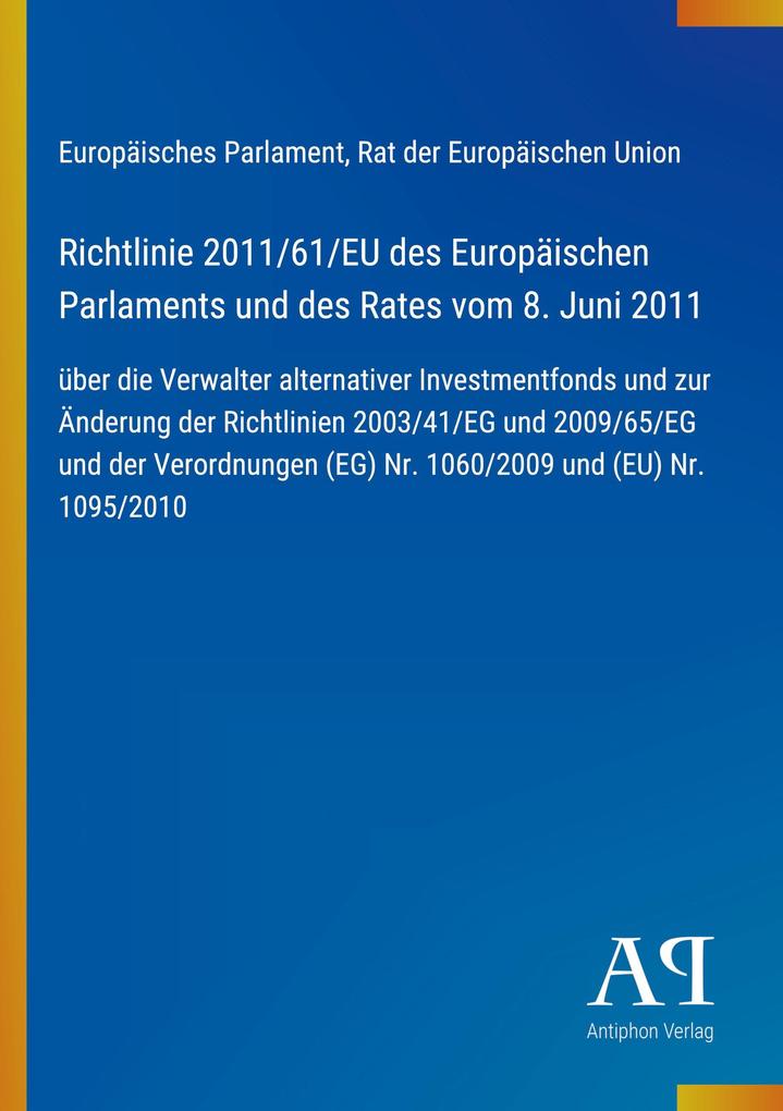 Richtlinie 2011/61/EU des Europäischen Parlaments und des Rates vom 8. Juni 2011