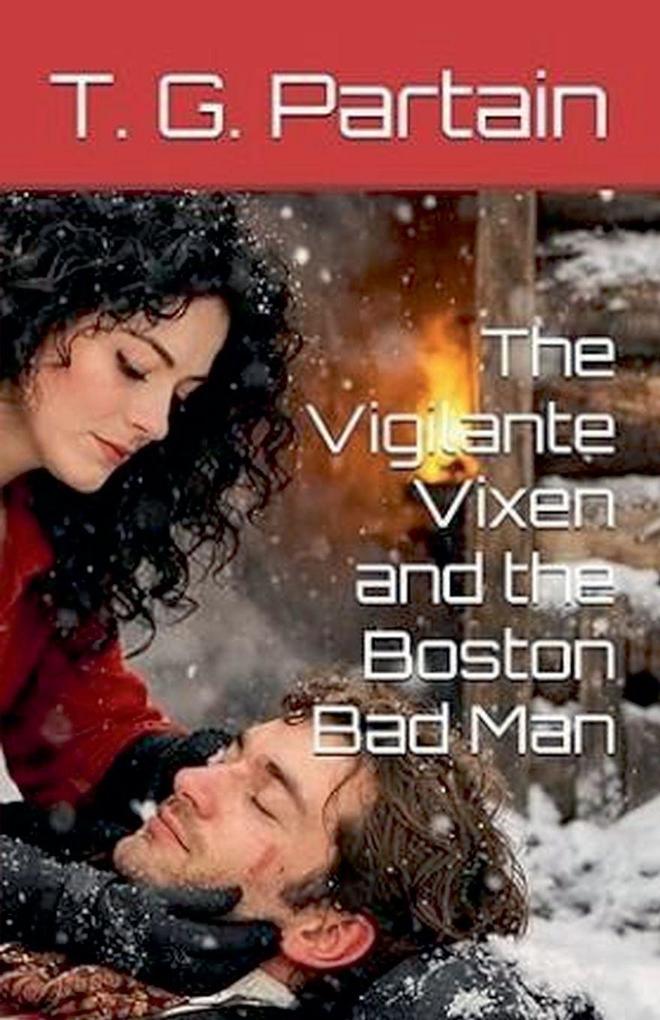 The Vigilante Vixen and the Boston Bad Man