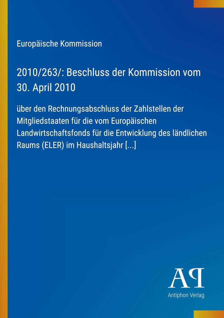 2010/263/: Beschluss der Kommission vom 30. April 2010