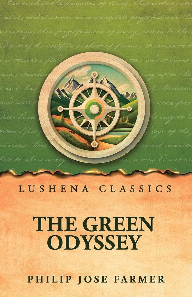 The Green Odyssey by Philip Jose Farmer