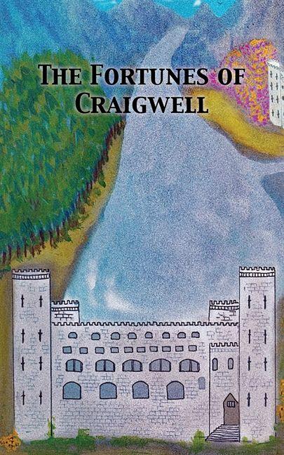 The Fortunes of Craigwell